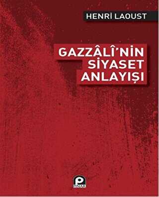 Gazzali`nin Siyaset Anlayışı - Pınar Yayınları