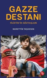 Gazze Destanı - Birinci Kitap