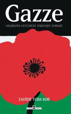 Gazze: Geçmişten Günümüze Direnişin Toprağı - 1