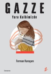 Gazze - Yara Kalbimizde - Okur Kitaplığı