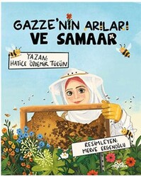 Gazze’nin Arıları ve Samaar - Düş Değirmeni