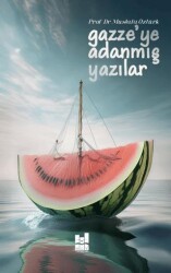 Gazze`ye Adanmış Yazılar - Mgv Yayınları