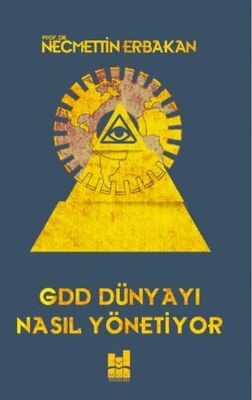 GDD Dünyayı Nasıl Yönetiyor - 1