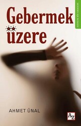 Gebermek Üzere - Az Kitap