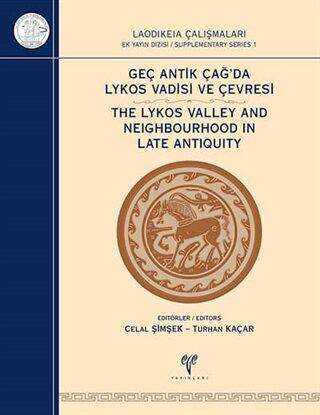 Geç Antik Çağ`da Lykos Vadisi ve Çevresi