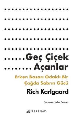 Geç Çiçek Açanlar - 1
