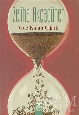 Geç Kalan Çığlık - Altın Kitaplar