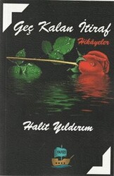 Geç Kalan İtiraf - Yafes Yayınları