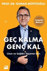 Geç Kalma Genç Kal - Doğan Kitap