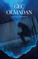 Geç Olmadan - Kırmızı Çatı Yayınları