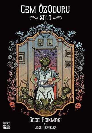 Gece Acıkması ve Diğer Hikayeler - Solo - Marmara Çizgi