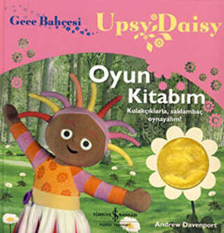 Gece Bahçesi - Upsy Daisy Oyun Kitabım