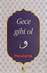 Gece Gibi Ol - Ehil Yayınları