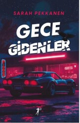 Gece Gidenler - Artemis Yayınları