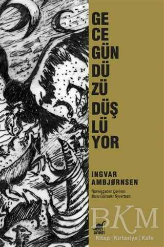 Gece Gündüzü Düşlüyor - Ayrıntı Yayınları
