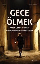 Gece Ölmek - Ayrıkotu Yayınları