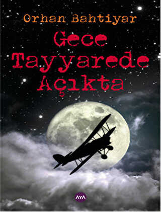 Gece Tayyarede Açıkta - Aya Kitap