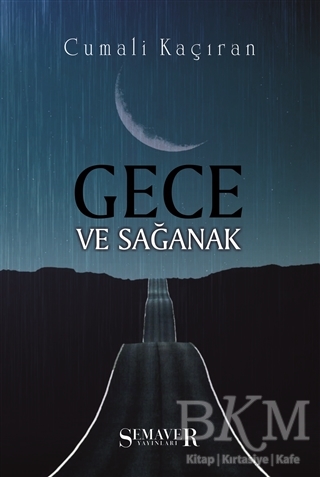 Gece ve Sağanak - Sokak Kitapları Yayınları