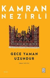 Gece Yaman Uzundur - Ketebe Yayınları