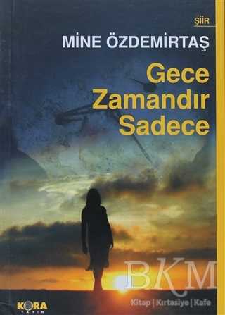 Gece Zamandır Sadece - Kora Yayın