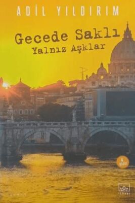 Gecede Saklı Yalnız Aşklar - 1