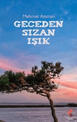 Geceden Sızan Işık - Klaros Yayınları