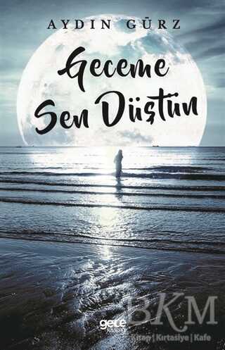 Geceme Sen Düştün - Gece Kitaplığı