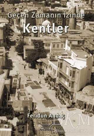 Geçen Zamanın İzinde Kentler - Heyamola Yayınları