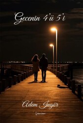 Gecenin 4’ü 5’i - İkinci Adam Yayınları