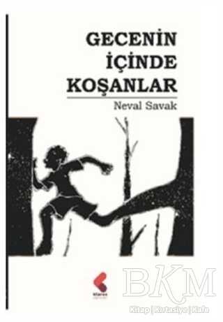 Gecenin İçinde Koşanlar - Klaros Yayınları