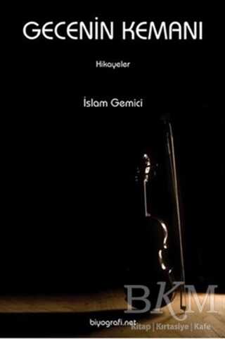 Gecenin Kemanı - Biyografi Net İletişim ve Yayın