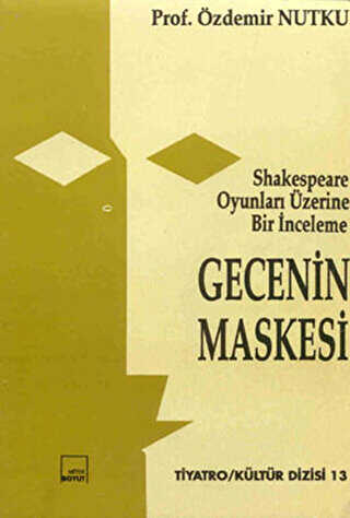 Gecenin Maskesi Shakespeare Oyunları Üzerine İnceleme