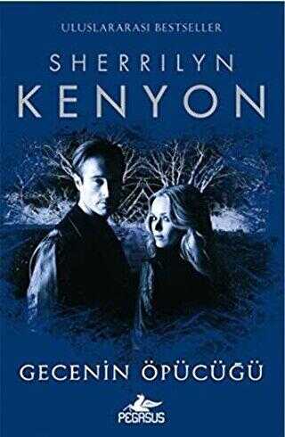 GECENİN ÖPÜCÜĞÜ - Pegasus Yayınları