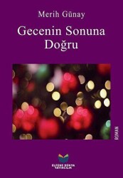 Gecenin Sonuna Doğru - Elfene Dünya Yayıncılık