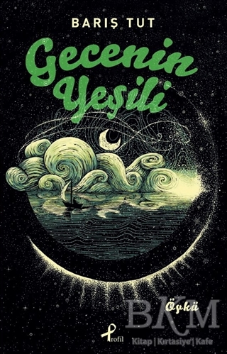 Gecenin Yeşili - Profil Kitap