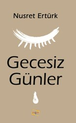 Gecesiz Günler Denemeler - Payda Yayıncılık