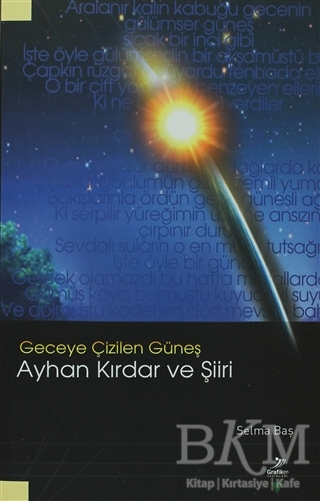 Geceye Çizilen Güneş Ayhan Kırdar ve Şiiri - Grafiker Yayınları