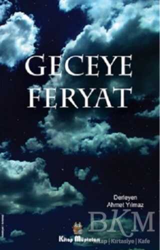 Geceye Feryat - Kitap Müptelası Yayınları