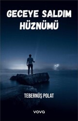 Geceye Saldım Hüznümü - Vova Yayınları