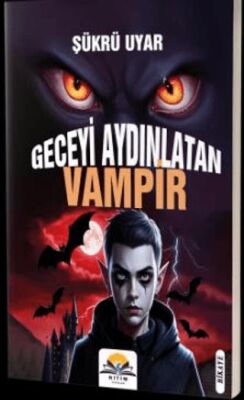 Geceyi Aydınlatan Vampir - 1