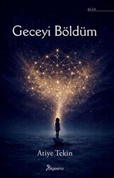 Geceyi Böldüm - Bilgesina Yayınları