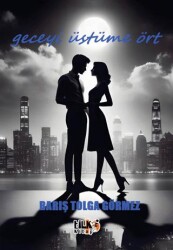 Geceyi Üstüme Ört - Tilki Kitap