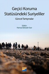 Geçici Koruma Statüsündeki Suriyeliler - Siyasal Kitabevi