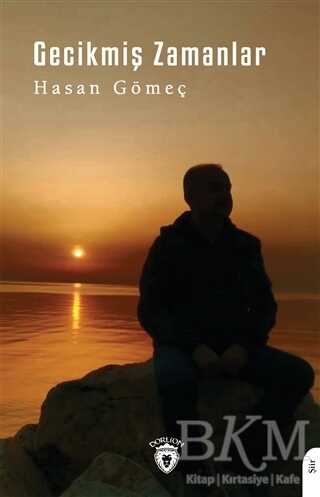 Gecikmiş Zamanlar - Dorlion Yayınları