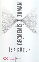 Geçmemiş Zaman - Cumhuriyet Kitapları