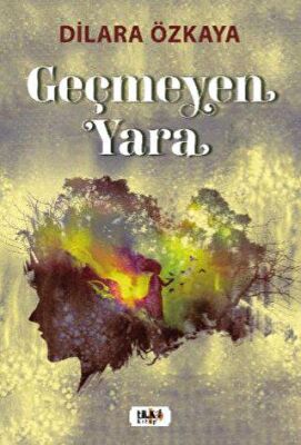 Geçmeyen Yara - 1