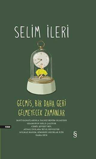 Geçmiş Bir Daha Geri Gelmeyecek Zamanlar Tek Cilt - Everest Yayınları