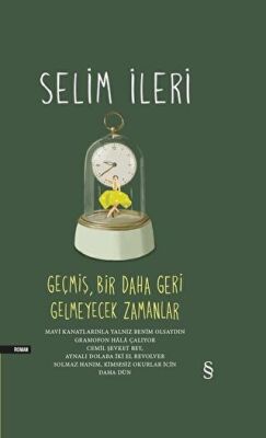 Geçmiş Bir Daha Geri Gelmeyecek Zamanlar Tek Cilt kapağı