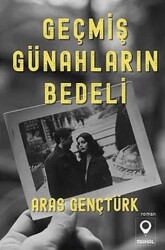 Geçmiş Günahların Bedeli - Mahal Edebiyat