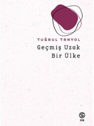 Geçmiş Uzak Bir Ülke - Sia Kitap